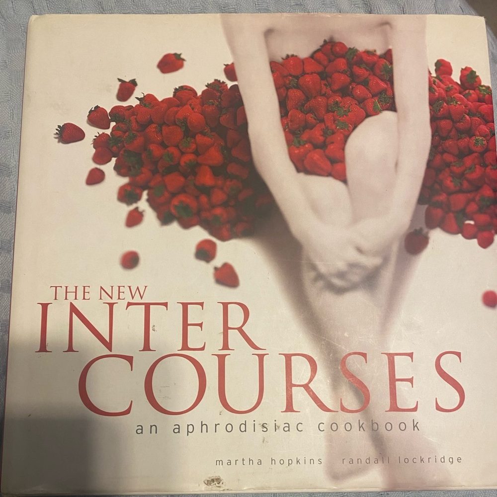 The New InterCourse an aphrodisiac cookbook